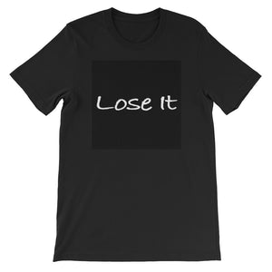 Lose It t-shirt