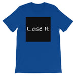 Lose It t-shirt